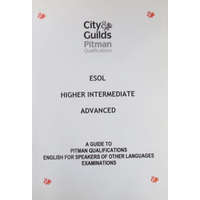 Pitman Publishing Pitman Qualifications. ESOL - Higher Intermediate - Advanced. A Guide to Pitman Qualifications English for Speakers of other Languages Examinations - Szabó Péter