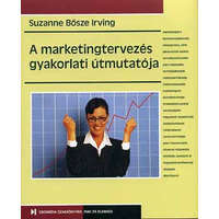 Geomédia Kiadói Rt. A marketingtervezés gyakorlati útmutatója - Suzanne Bősze Irving