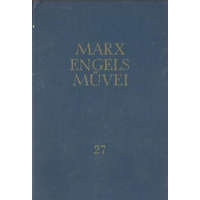 Budapest Karl Marx és Friedrich Engels művei 27. (Levelek 1842-1851) -