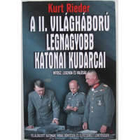 Vagabund Kiadó A II. világháború legnagyobb katonai kudarcai (Mítosz, legenda és valóság) - Kurt Rieder (Géczi Zoltán)