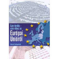 Nemzeti Tankönyvkiadó Ezer kérdés - ezer válasz az Európai Unióról - Prof. Izikné Dr. Hedri Gabrie.