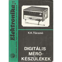 Műszaki Könyvkiadó Digitális mérőkészülékek - K.K. Tücsinó