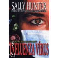 Vagabund Kiadó Influenza vírus - Sally Hunter