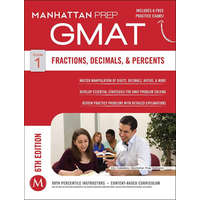 ismeretlen GMAT Fractions, Decimals, & Percents (Manhattan Prep GMAT Strategy Guides) - Manhattan Prep
