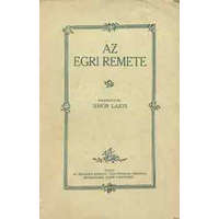 Dante Könyvkiadó Az egri remete - Simon Lajos (szerk.)