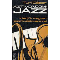 Zeneműkiadó Azt mondom: jazz! - Turi Gábor