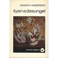 Táncsics Kiadó Ilyen a dzsungel - Kenneth Anderson