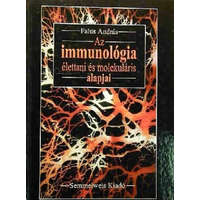 Semmelweis Kiadó Az immunológia élettani és molekuláris alapjai - Falus András