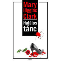 Ulpius-ház Halálos tánc - Mary Higgins Clark