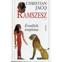 Európa Könyvkiadó Évmilliók temploma (Ramszesz II.) - Christian Jacq