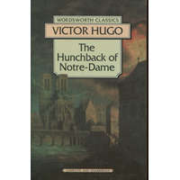 Wordsworth Editions The Hunchback of Notre Dame - Victor Hugo