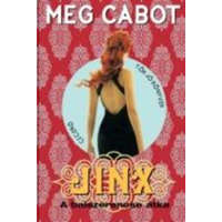Ciceró Könyvstúdió Kft. JINX - A balszerencse átka - Meg Cabot