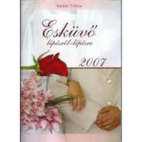 Cephalion Kiadó Esküvő lépésről-lépésre 2007 - Rátkai Tímea