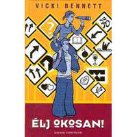 Magyar Könyvklub Élj okosan! - Vicki Bennett