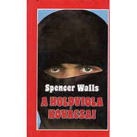 Pán Könyvkiadó A holdviola kovácsai - Spencer Walls