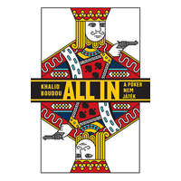 Libri Könyvkiadó All in - A póker nem játék - Khalid Boudou