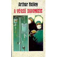 Magvető Könyvkiadó A végső diagnózis - Arthur Hailey