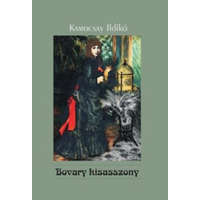 Ad Librum Kiadó Bovary kisasszony - Kamocsay Ildikó