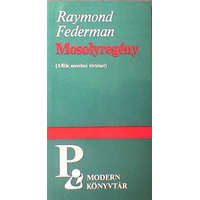 Európa Könyvkiadó Mosolyregény (Afféle szerelmi történet) - Raymond Federman