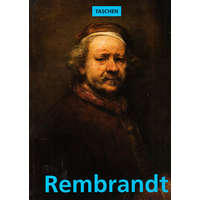 Benedikt Taschen Rembrandt 1606–1669: A megjelenített forma rejtélye (Taschen) - Michael Bockemühl