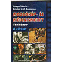 Pauz-Westermann Könyvkiadó Mozgókép- és médiaismeret - Tankönyv A változat - Csengeri; Gátainé
