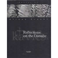 Tiara Rt. Reflections on the Danube - Bíró Katalin (szerk.), Frankl Aliona