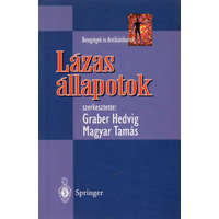 Springer Hungarica Kiadó Kft. Lázas állapotok (Betegségek és antibiotikumok) - Graber Hedvig; Magyar Tamás (szerk.)