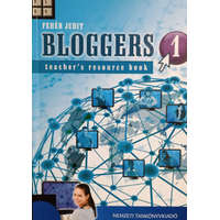 Nemzeti Tankönyvkiadó Bloggers 1 - Teacher&#039;s Resource Book - Fehér Judit