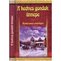 Lazi Kiadó A kedves gondok ünnepe (Karácsonyi antológia) - Hunyadi Csaba Zsolt (Szerkesztő)