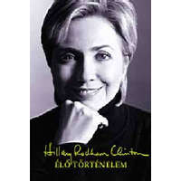 Geopen Kiadó Élő történelem - Hillary Rodham Clinton