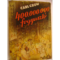 Stilus Könyvkiadó 400,000,000 fogyasztó - Carl Crow