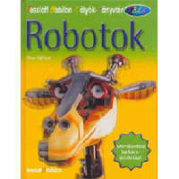 Babilon Kiadó Robotok - Kölyök könyvtár - Clive Gifford