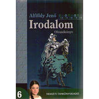 Nemzeti Tankönyvkiadó Irodalom 6. Olvasókönyv a hatodik évfolyam számára - Alföldy Jenő