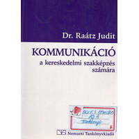 Nemzeti Tankönyvkiadó Kommunikáció a kereskedelmi szakképzés számára NT-58318 - Dr. Raátz Judit