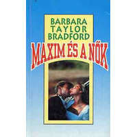 Novella Kiadó Maxim és a nők - Barbara Taylor Bradford