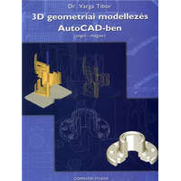 Győr 3D geometriai modellezés AutoCAD-ben (angol-magyar) - Dr. Varga Tibor