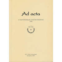 PETIT REAL KÖNYVKIADÓ KFT Ad acta-A hadtörténelmi levéltár évkönyve 1999 - Dr. Lenkefi Ferenc szerk.