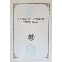 Görög Katolikus Egyházközség A Nagyhét liturgikus szertartásai -