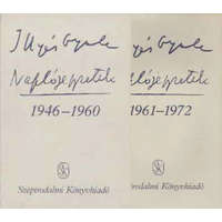 Szépirodalmi Könyvkiadó Naplójegyzetek 1946-1960, 1961-1972 - Illyés Gyula