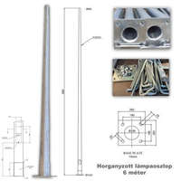  Horganyzott acél lámpaoszlop UTCAI VILÁGÍTÁSHOZ/6 méter/AKÁR TELEPÍTÉSSEL IS ALAPVASALATTAL