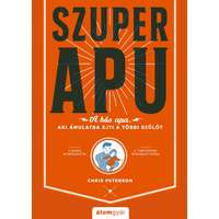 Chris Peterson Chris Peterson - A Szuperapu - A hős apa, aki ámulatba ejti a többi szülőt