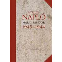 Márai Sándor Márai Sándor - A teljes napló - 1943-1944
