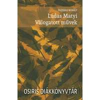 Fazekas Mihály Fazekas Mihály - Lúdas Matyi - Válogatott művek