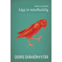 Móricz Zsigmond Móricz Zsigmond - Légy jó mindhalálig