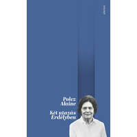Polcz Alaine Polcz Alaine - Két utazás Erdélyben