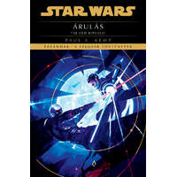 Paul S. Kemp Paul S. Kemp - Star Wars: The Old Republic: Árulás - Legendák - a legjobb történetek (új kiadás)