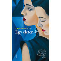 Sigrid Nunez Sigrid Nunez - Egy életen át