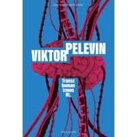 Viktor Pelevin Viktor Pelevin - Transzhumanizmus Rt.