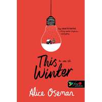 Alice Oseman Alice Oseman - This Winter – Az idei tél (Pasziánsz 0,5) Önállóan is olvasható!