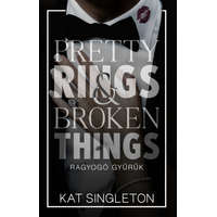 Kat Singleton Kat Singleton - Pretty Rings & Broken Things – Ragyogó gyűrűk